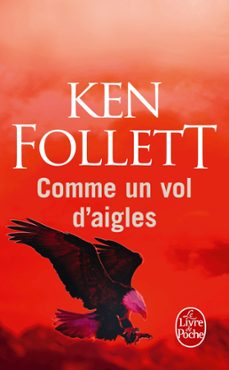 comme un vol d'aigles-ken follett-9782253174608