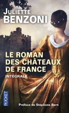 le roman des chateaux de france : integrale(vol. 1 y 2)-juliette benzoni-9782266230308