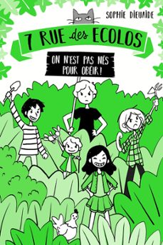7 rue des ecolos, tome 1 - on n'est pas nes pour obeir ! (ebook)-sophie dieuaide-9782278099108
