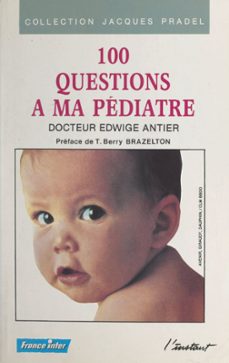 100 questions a ma pediatre (ebook)-edwige antier-9782307039808