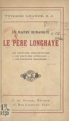 un maitre humaniste, le père longhaye (ebook)-pierre lhande-9782307332008