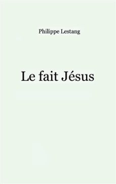 le fait jesus (ebook)-9782322512508