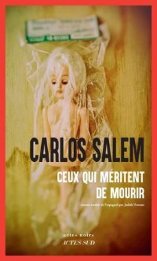 ceux qui meritent de mourir: première enquete de la brigade des apotres de severo justo-9782330191108