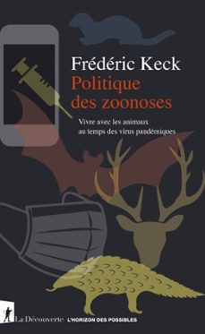 politique des zoonoses (ebook)-frédéric keck-9782348066108