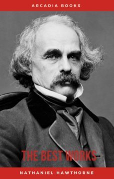 nathaniel hawthorne: the best works (ebook)-nathaniel hawthorne-9782377936908