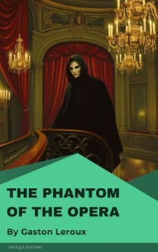 the phantom of the opera (ebook)-gaston leroux-9782379263408