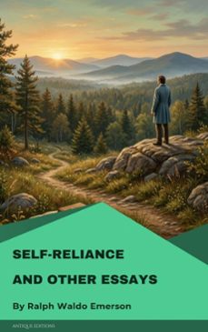 self-reliance and other essays (ebook)-ralph waldo emerson-9782379265808
