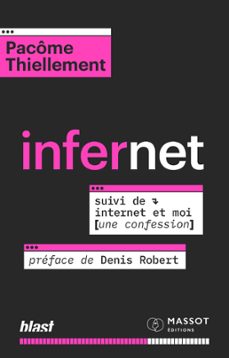 infernet - suivi de internet et moi (une confession) (ebook)-pacome thiellement-9782380353808