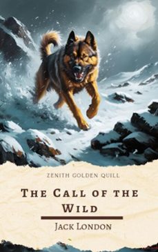 the call of the wild (ebook)-jack london-zenith golden quill-9782386913808