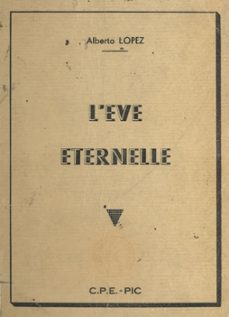 l'ève eternelle (ebook)-alberto lopez-9782402194808