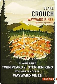 wayward pines. vol. 1. revelation-9782404080208
