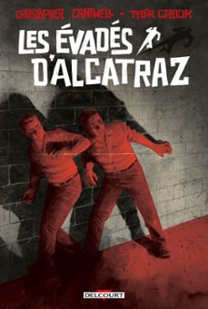 les evades d'alcatraz (ebook)-christopher cantwell-9782413072508