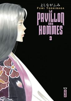 le pavillon des hommes - tome 3 (ebook)-fumi yoshinaga-9782505074908