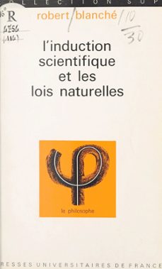 l'induction scientifique et les lois naturelles (ebook)-robert blanche-9782705940508