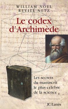 le codex d'archimède (ebook)-reviel netz-william noel-9782709643108