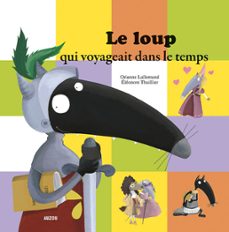 le loup qui voyageait dans le temps-9782733827208