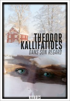 dans son regard (ebook)-theodor kallifatides-9782743638108