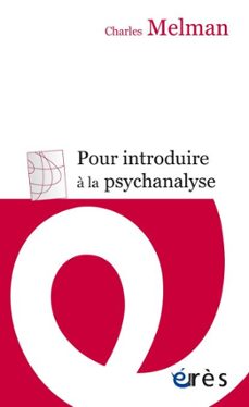 pour introduire a la psychanalyse (ebook)-charles melman-9782749281308