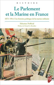le parlement et la marine en france (ebook)-sébastien nofficial-9782753593008