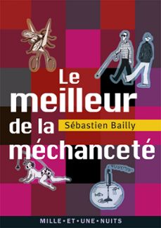 le meilleur de la mechancete (ebook)-sebastien bailly-9782755504408