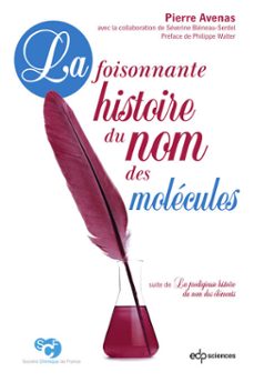 la foisonnante histoire du nom des molécules (ebook)-séverine bléneau-serdel-pierre avenas-9782759837908