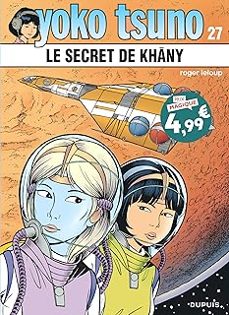 yoko tsuno. vol. 27. le secret de khâny-roger leloup-9782808514408