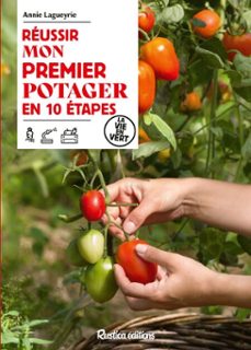 réussir mon premier potager en 10 étapes (ebook)-annie lagueyrie-9782815325608