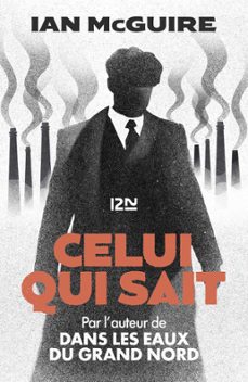 celui qui sait (ebook)-ian mcguire-9782823878608