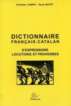 dictionanaire français-catalan d expressions et proverbes-rene camps christina-9782849740408