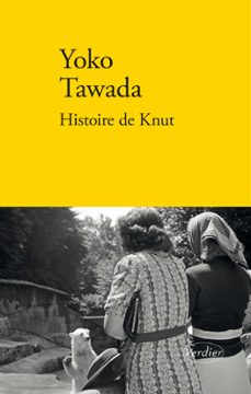 histoire de knut (ebook)-yoko tawada-9782864329008