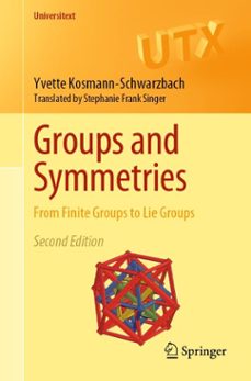 groups and symmetries (ebook)-yvette kosmann-schwarzbach-9783030943608