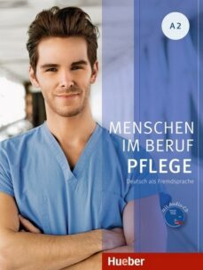 menschen im beruf - pflege a2: deutsch als fremdsprache / kursbuch mit audio-cd-9783194011908