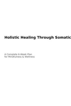holistic healing through somatic yoga: a complete 6-week plan with step-by-step exercises for busy professionals to enhance mindfulness and wellness (ebook)-ricky levis-9783565029808