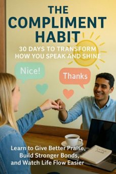 the compliment habit: 30 days to transform how you speak and shine (ebook)-lila morgan-9783565077908