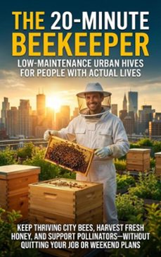 the 20-minute beekeeper: low-maintenance urban hives for people with actual lives (ebook)-charlotte hayes-9783565138708