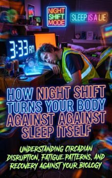 how night shift turns your body against sleep itself (ebook)-sarah whitfield-9783565196708