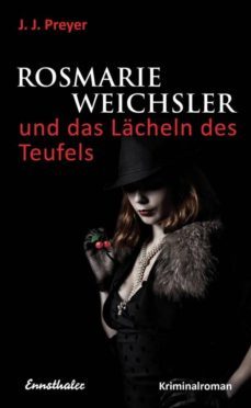 rosmarie weichsler und das lacheln des teufels (ebook)-j.j. preyer-9783709500408