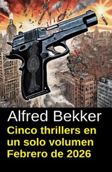 cinco thrillers en un solo volumen febrero de 2026 (ebook)-alfred bekker-9783745244908