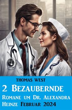 2 bezaubernde romane um dr. alexandra heinze februar 2024 (ebook)-9783753212708