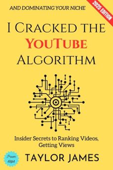 i cracked the youtube algorithm: (ebook)-taylor james-9783819799808