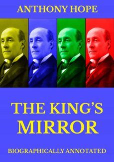 the king's mirror (ebook)-anthony hope-9783849648008