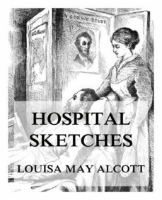 hospital sketches (ebook)-louisa may alcott-9783849658908