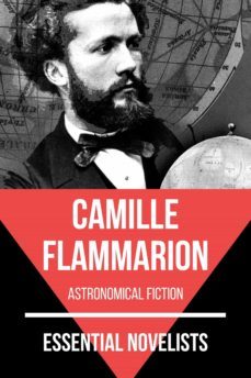 essential novelists - camille flammarion (ebook)-camille flammarion-august nemo-9783967995008