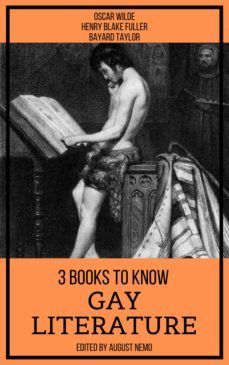 3 books to know gay literature (ebook)-oscar wilde-bayard taylor-august nemo-9783968582108