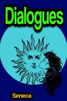 dialogues (ebook)-lucio anneo seneca-9783986774608