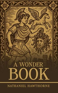 a wonder book (ebook)-nathaniel hawthorne-9785201574208