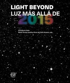 light beyond. luz mas alla de 2015 (ebook)-ana maria cetto-maria teresa josefina perez celis de herrero-9786070298608