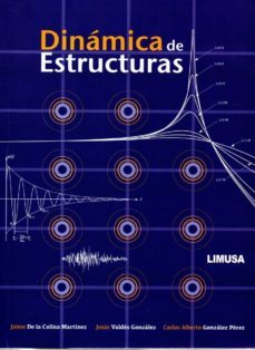 dinamica de estructuras-jaime de la colina martinez-jesus valdes gonzalez-carlos alberto gonzalez perez-9786070507908
