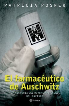 el farmaceutico de auschwitz (ebook)-patricia posner-9786070742408
