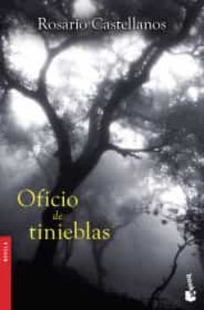 oficio de tinieblas-rosario castellanos-9786070760808